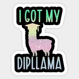 I Got My Dipllama Sticker